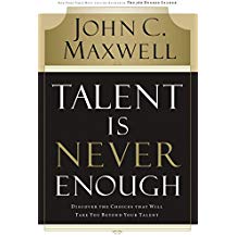 Talent Is Never Enough PB - John C Maxwell